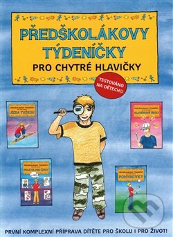 Kniha: Předškolákovy týdeníčky pro chytré hlavičky (Jana Martincová a Věra Tautová). Babyonline, 2015
