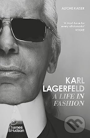 Levně Karl Lagerfeld: A Life in Fashion - Alfons Kaiser - kniha z kategorie Životopisy