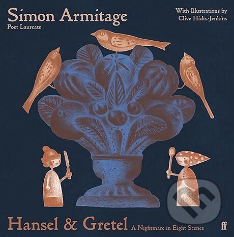 Levně Hansel & Gretel (A Nightmare in Eight Scenes) - Simon Armitage - kniha z kategorie Beletria