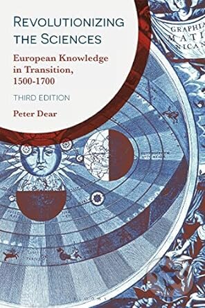 Kniha Revolutionizing the Sciences: European Knowledge in Transition, 1500-1700