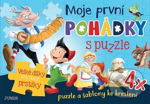 Levně Moje první pohádky s puzzle (4x puzzle a šablony ke kreslení, Velké dílky pro malé prstíky) - kniha z kategorie Rozprávky