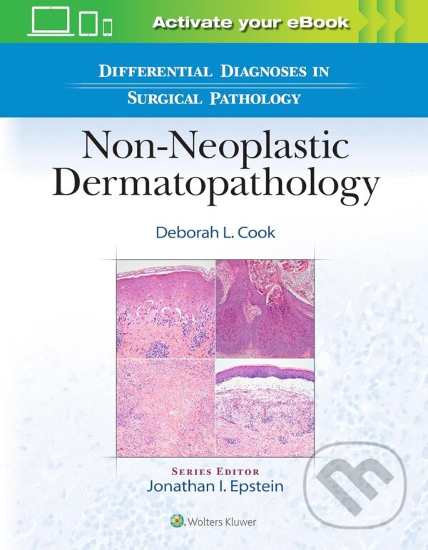 Levně Differential Diagnoses in Surgical Pathology: Non-Neoplastic Dermatopathology - kniha z kategorie Medicína