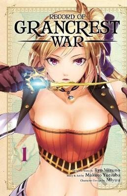 Levně Record of Grancrest War 1 - Makoto Yotsuba - kniha z kategorie Komiksy