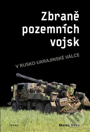 Levně Zbraně pozemních vojsk - Marek Bako - kniha z kategorie Prírodné vedy a technika