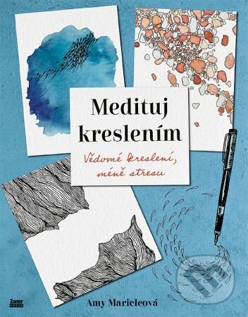 Medituj kreslením - Amy Maricle, Zoner Press, 2023