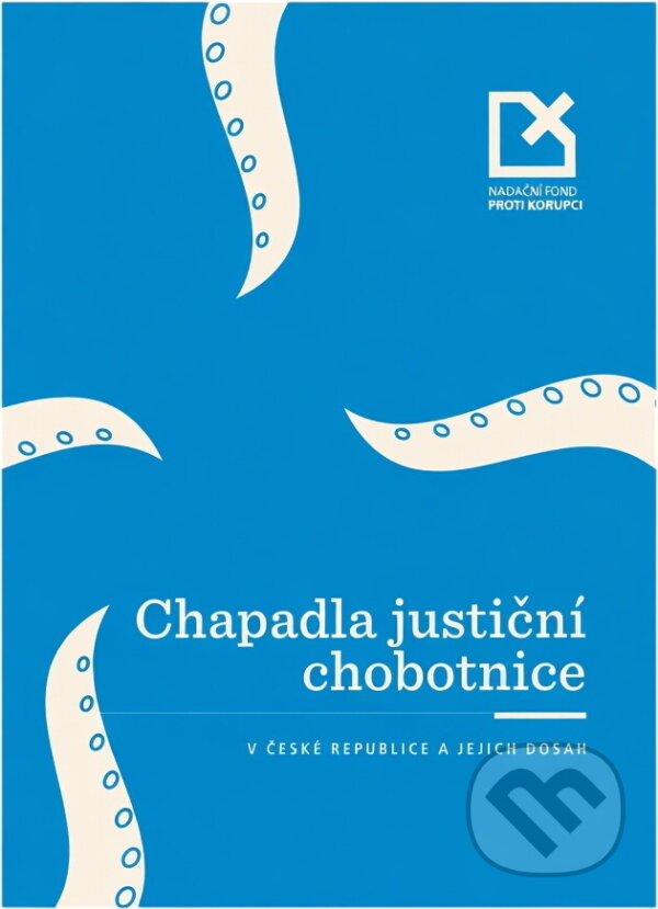 Kniha: Chapadla justiční chobotnice v České republice a jejich dosah (). , 2015