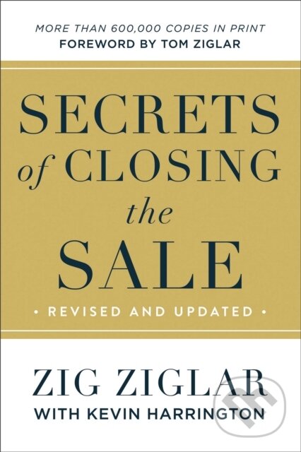 Levně Secrets of Closing the Sale - Zig Ziglar - kniha z kategorie Podnikanie
