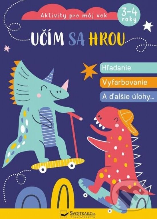 Kniha: Učím sa hrou - Hľadanie, vyfarbovanie a ďalšie úlohy (Svojtka&Co.)