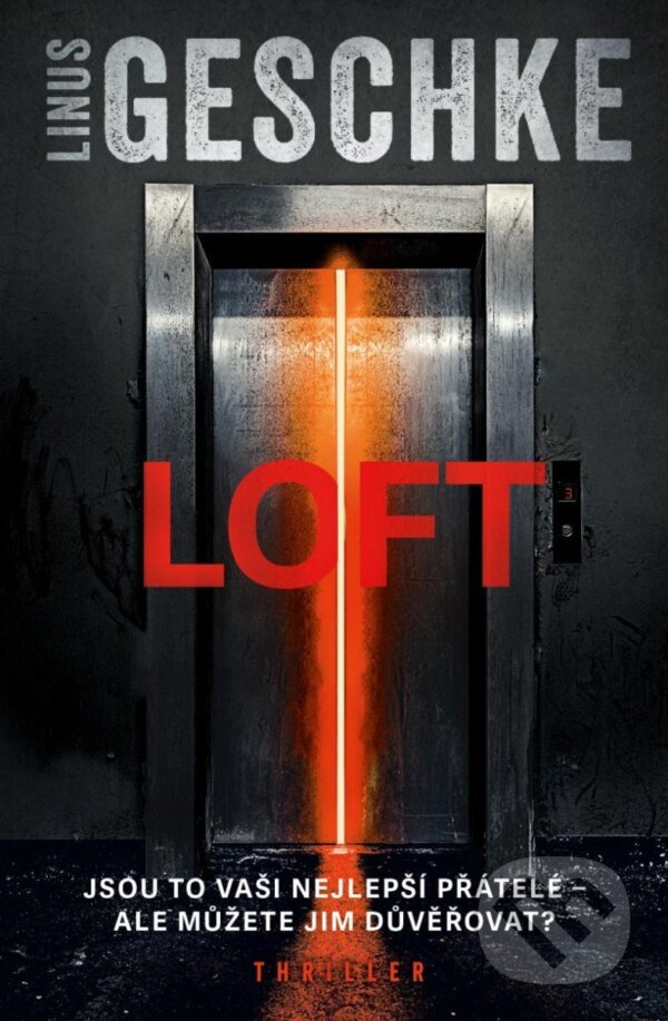 Levně Loft - Linus Geschke - kniha z kategorie Thrillery