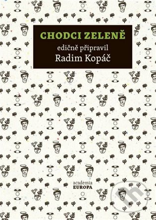Levně Chodci zeleně - Radim Kopáč - kniha z kategorie Poézia