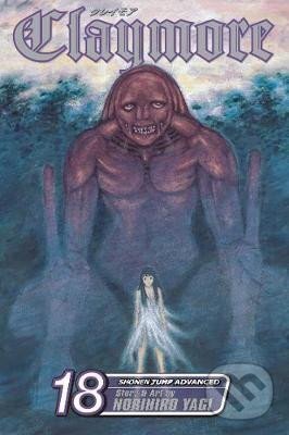 Kniha: Claymore 18 (Norihiro Yagi). Viz Media, 2011
