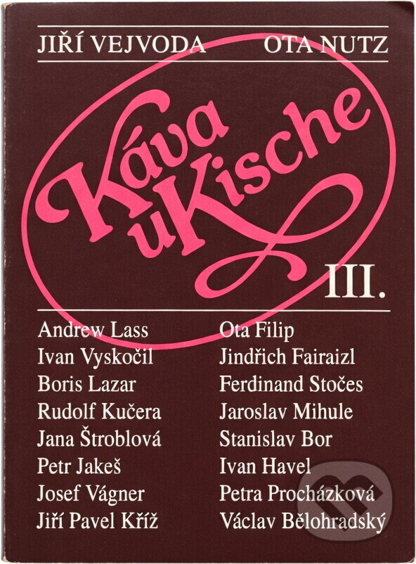 Kniha: Káva u Kische (Jiří Vejvoda a Ota Nutz). Radioservis, 1993
