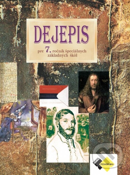 Levně Dejepis pre 7. ročník špeciálnych základných škôl - Kvetoslava Mojtová - kniha z kategorie 2. stupeň