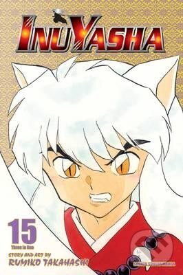 Kniha: Inuyasha, Vol. 15 (Rumiko Takahashi). Viz Media, 2015