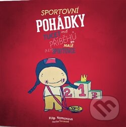 Levně Sportovní pohádky (Tucet příběhů pro malé (ne!!!)sportovce) - kniha z kategorie Rozprávky