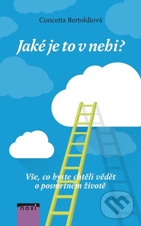 E-kniha: Jaké je to v nebi? (Concetta Bertoldi). NOXI, 2015