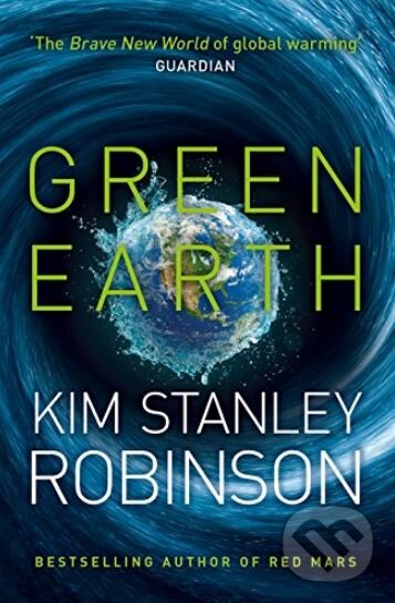 Green Earth - Kim Stanley Robinson, HarperCollins, 2015