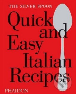 Levně The Silver Spoon Quick and Easy Italian Recipes - kniha z kategorie Kuchárky