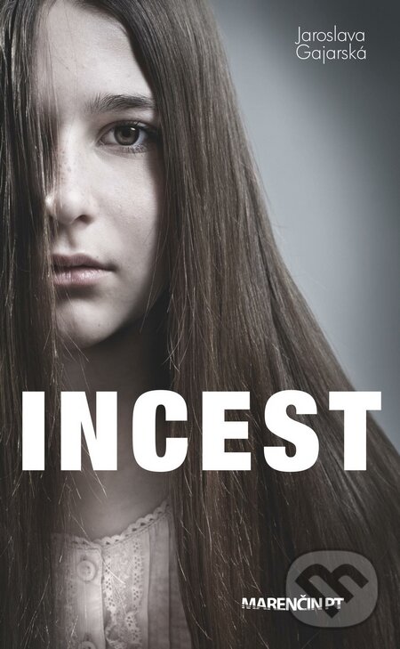 Levně Incest - Jaroslava Gajarská - kniha z kategorie Beletria
