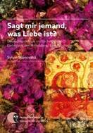 Levně Sagt mir Jemand, was Liebe ist? - Sylvie Stanovská