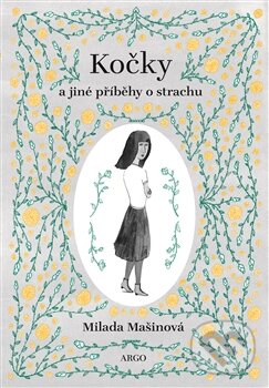 Levně Kočky (a jiné příběhy o strachu) - Milada Mašinová - kniha z kategorie Beletria