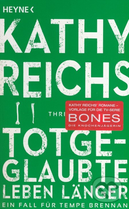 Levně Totgeglaubte leben länger - Kathy Reichs - kniha z kategorie Detektívky