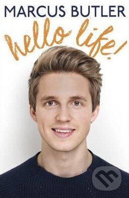 Levně Hello Life! - Marcus Butler - kniha z kategorie Odborné a náučné