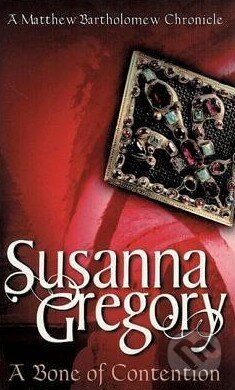 Levně A Bone of Contention - Susanna Gregory - kniha z kategorie Beletria