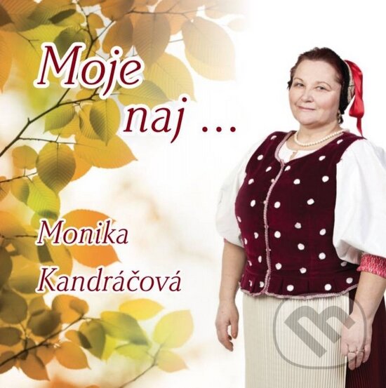 Levně Monika Kandráčová: Moje Naj ... - Monika Kandráčová