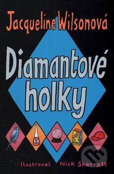 Levně Diamantové holky - Jacqueline Wilson - kniha z kategorie Beletria