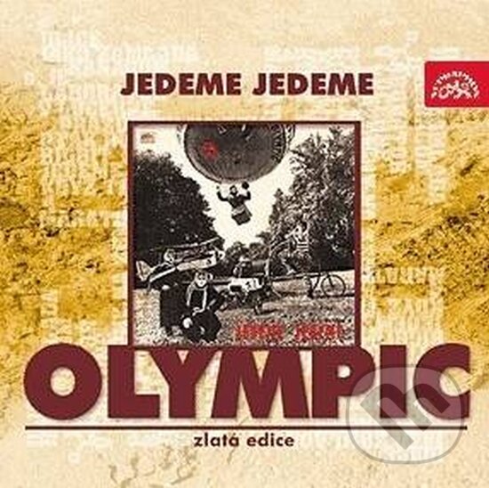 Hudobné CD: Olympic: Jedeme jedeme Zlatá edice (Supraphon). Supraphon, 2005