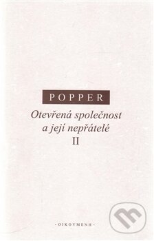 Kniha: Otevřená společnost a její nepřátelé II (Karl R. Popper). OIKOYMENH, 2015