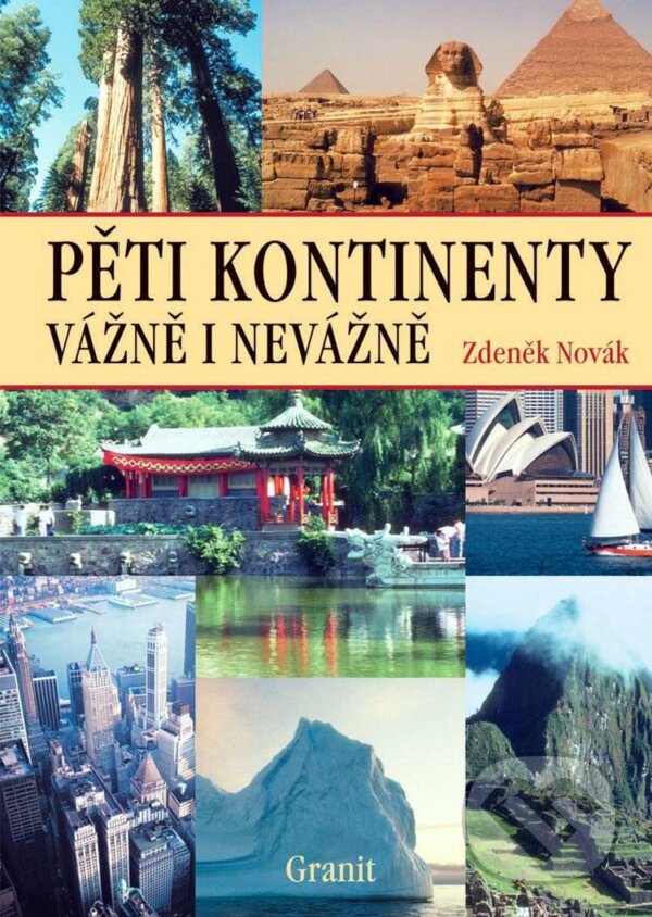 Levně Pěti kontinenty vážně i nevážně - Zdeněk Novák - kniha z kategorie Cestopisy