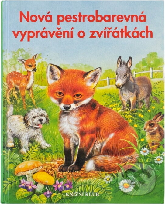 Kniha: Nová pestrobarevná vyprávění o zvířátkách (). , 2000