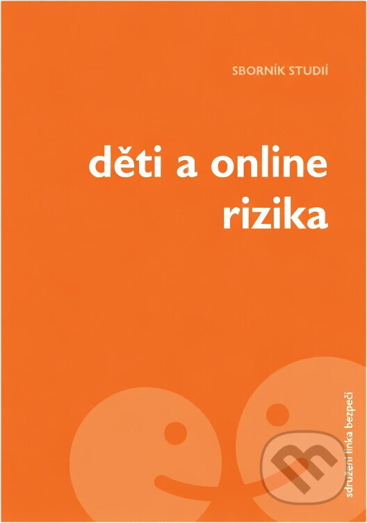 Kniha: Děti a online rizika : sborník studií (). , 2012