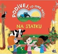 Levně Na statku - Co jsme našli - kniha z kategorie Naučné knihy