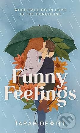 Levně Funny Feelings - Tarah DeWitt - kniha z kategorie Romantické