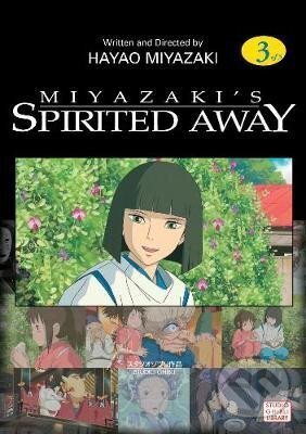 Kniha: Spirited Away Film Comic, Vol. 3 (Hayao Miyazaki). Viz Media, 2008