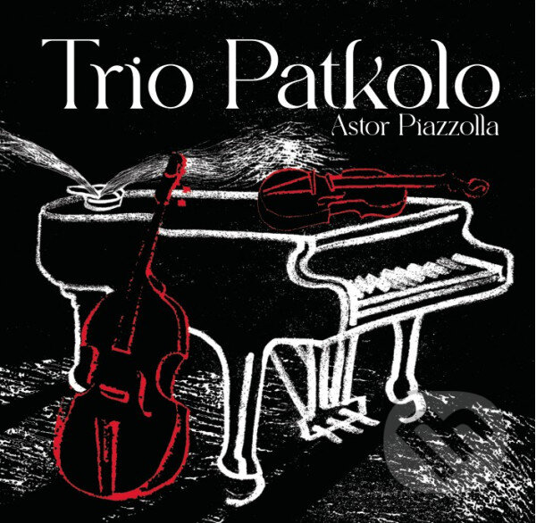 Levně Trio Patkolo: Astor Piazzolla - Trio Patkolo