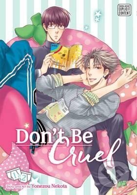 Levně Don´t Be Cruel: 2-in-1 Edition, Vol. 1 - Yonezou Nekota - kniha z kategorie Komiksy