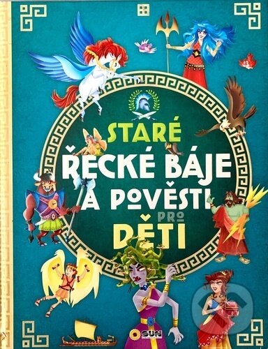 Levně Staré řecké báje a pověsti pro děti - kniha z kategorie Beletria