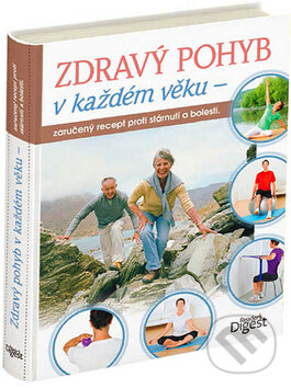 Levně Zdravý pohyb v každém věku (Zaručený recept proti stárnutí a bolesti) - kniha z kategorie Individuálne športy