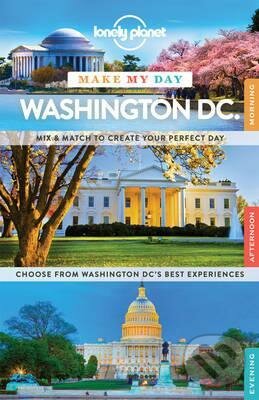 Make My Day Washington DC., Lonely Planet, 2015
