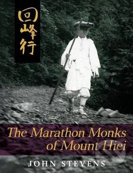 Levně The Marathon Monks of Mount Hiei - John Stevens - kniha z kategorie Odborné a náučné