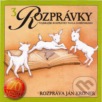 Levně Najkrajšie rozprávky Pavla Dobšinského 3 - Pavol Dobšinský - audiokniha z kategorie Rozprávky