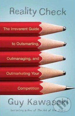 Levně Reality Check (The Irreverent Guide to Outsmarting, Outmanaging, and Outmarketing Your Competition) - kniha z kategorie Odborné a náučné