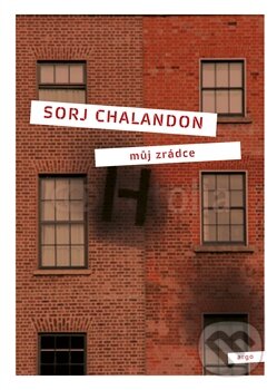 Levně Můj zrádce - Sorj Chalandon - kniha z kategorie Beletria