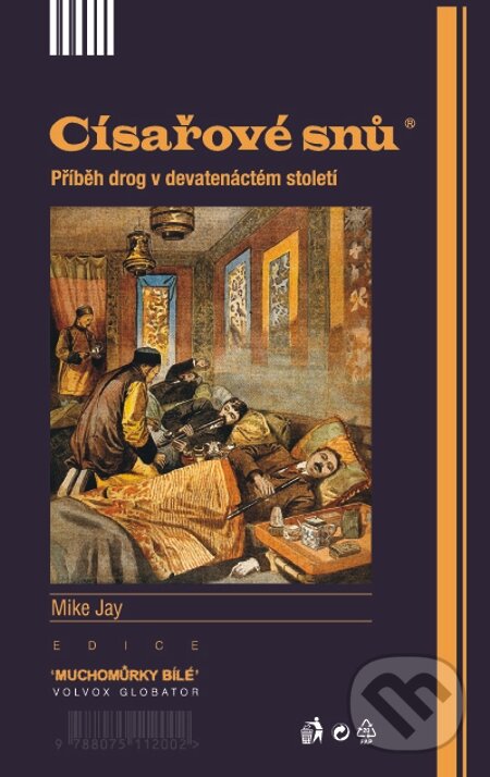 E-kniha: Císařové snů (Mike Jay). Volvox Globator, 2015