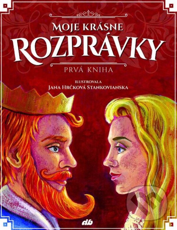 Kniha: Moje krásne rozprávky (Prvá kniha) (Don Bosco). Don Bosco, 2015