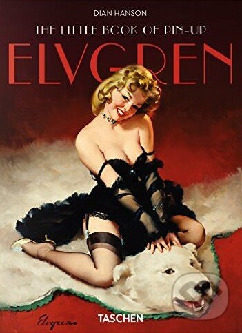 Levně The Little Book of Pin-up Elvgren - Dian Hanson - kniha z kategorie Design